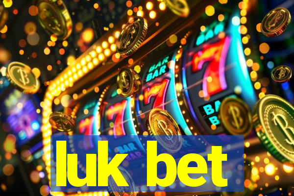 luk bet
